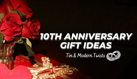 10th Anniversary Gift Ideas: Tin & Modern Twists