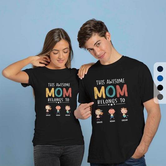 This Awesome Mom Belongs To - Unisex Custom Shirts - Gift For Mother