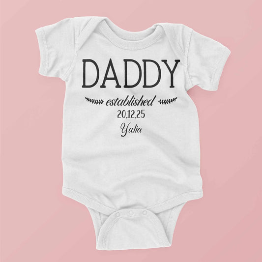 Newborn Baby Bodysuit - Daddy Established Date, Name Personalised Gift
