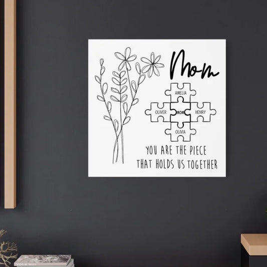 You Are The Piece That Holds Us Together - Custom Puzzle Sign - Gifts for Mom