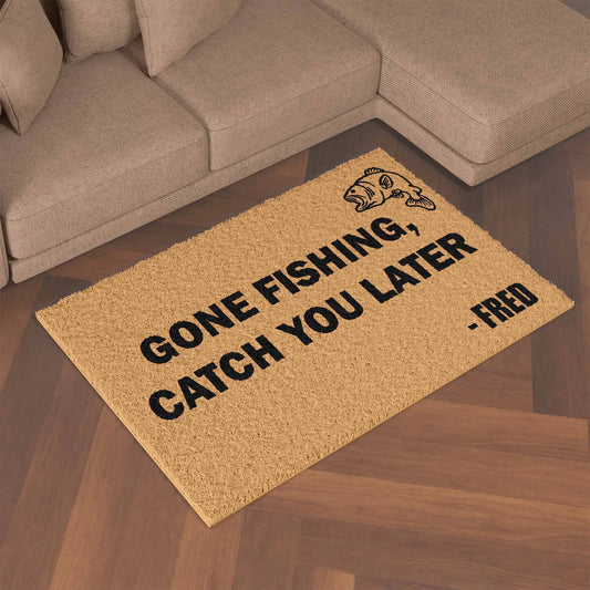 Gone Fishing Catch You Later - Personalised Doormat, Dad’s Fishing Retreat Gift